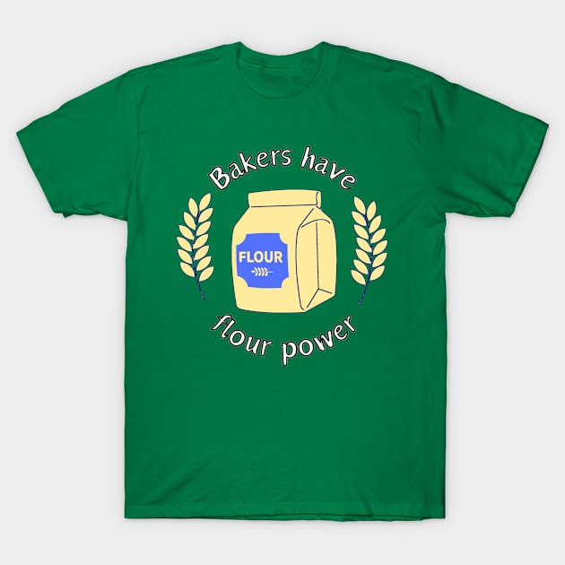 Flour power T-Shirt by justNickoli